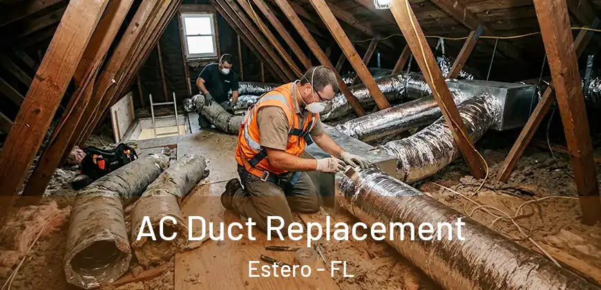 AC Duct Replacement Estero - FL
