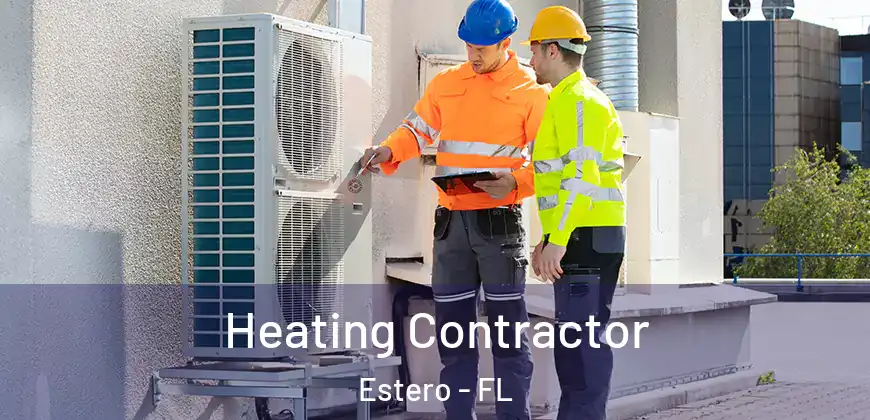  Heating Contractor Estero - FL